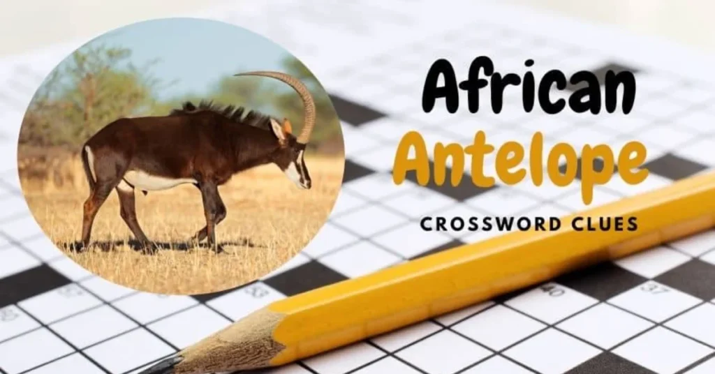 AFRICAN ANTELOPE CROSSWORD CLUE